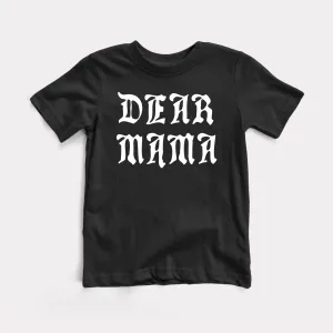 Dear Mama Youth Tee